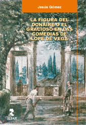 E-book, La figura del donaire o el gracioso en las comedias de Lope de Vega, ALFAR