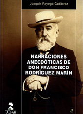 E-book, Narraciones anecdóticas de Don Francisco Rodríguez Marín, Rayego Gutiérrez, Joaquín, ALFAR