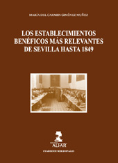 E-book, Los establecimientos benéficos más relevantes de Sevilla hasta 1849, Giménez Muñoz, María del Carmen, ALFAR