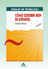 E-book, Cómo escribir bien en español : manual de redacción /., Reyes, Graciela, Arco