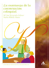 E-book, La enseñanza de la conversación coloquial en la clase de E/LE, Fernández Colomer, María José ; Albelda Marco, Marta, Arco Libros