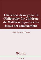 eBook, L'herència deweyana : la Philosophy for children de Matthew Lipman i les bases del coneixement, Carreras i Planas, Carla, Documenta Universitaria