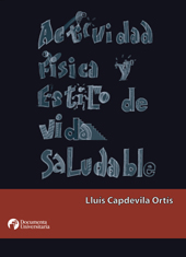 E-book, Actividad física y estilo de vida saludable, Capdevila Ortís, Lluís, Documenta Universitaria