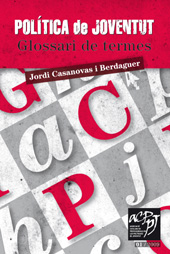 E-book, Política de joventut : glossari de termes, Casanovas i Berdaguer, Jordi, Documenta Universitaria