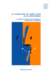 E-book, La construcción de capital social en las universidades : un análisis motivacional de las estrategias de networking de los estudiantes, Villar Hoz, Esperanza, Documenta Universitaria