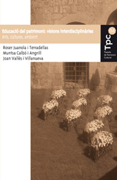 E-book, Educació del patrimoni : visions interdisciplinàries : arts, cultures, ambient, Juanola i Terradellas, Roser, Documenta Universitaria