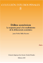 E-book, Delitos económicos : la respuesta penal a los rendimientos de la delincuencia económica, Trillo Navarro, Jesús Pórfilo, Dykinson