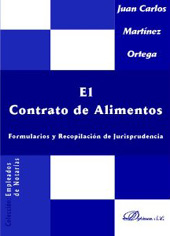 E-book, El contrato de alimentos : formularios y recopilación de jurisprudencia, Martínez Ortega, Juan Carlos, Dykinson