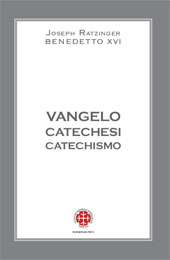 E-book, Vangelo, catechesi, catechismo / XVI ; edizione italiana a cura di Carlo Carniato, Benedict XVI, Pope, 1927-2022, Marcianum