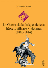 eBook, La Guerra de la Independencia : héroes, villanos y víctimas : 1808-1814, Aymes, Jean René, Editorial Milenio