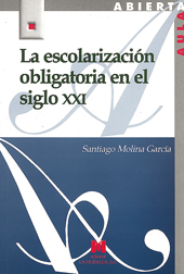 E-book, La escolarización obligatoria en el siglo XXI., Molina García, Santiago, La Muralla