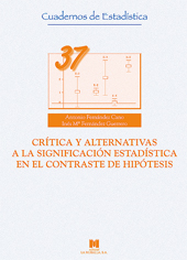 E-book, Crítica y alternativas a la significación estadística en el contraste de hipótesis, Fernández Cano, Antonio, La Muralla