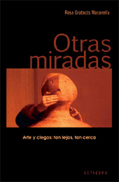 Chapter, Exposiciones y museos : ¿espacios accesibles a los invidentes? Las manos miran, Editorial Octaedro