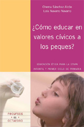 eBook, ¿Cómo educar en valores cívicos a los peques? : educación ética para la etapa in fantil y primer ciclo de primaria, Editorial Octaedro