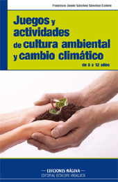 E-book, Juegos y actividades de cultura ambiental y cambio climático : de 8 a 12 años, Sánchez Sánchez-Cañete, Francisco Javier, Editorial Octaedro