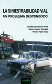 E-book, La siniestrabilidad vial, Sánchez Ferreira, Emilio ;  Calero Taboada, Gutier ; Tejón Sáez, Héctor, SEPHA