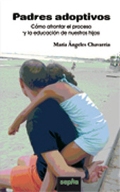 E-book, Padres adoptivos : cómo afrontar el proceso y la educación de nuestros hijos, Chavarría, María Ángeles, SEPHA