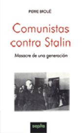 E-book, Comunistas contra Stalin : masacre de una generación, Broué, Pierre, SEPHA