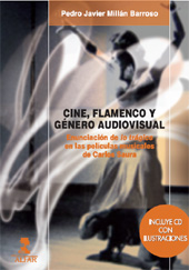 E-book, Cine, flamenco y género audiovisual : enunciación de lo trágico en las películas musicales de Carlos Saura, Millán Barroso, Pedro Javier, Alfar