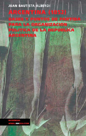 E-book, Argentina 1852 : bases y puntos de partida para la organización política de la República Argentina, Alberdi, Juan Bautista, 1810-1884, Linkgua