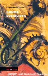 E-book, Dogma socialista y otras páginas políticas, Echeverría, Esteban, 1805-1851, Linkgua
