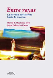 E-book, Entre rayas : la mirada adolescente hacia la cocaína, Pere Martínez Oró, David, 1981-, Milenio