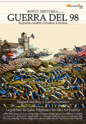 eBook, Breve historia de la guerra del 98 : España contra Estados Unidos, Rey Vicente, Miguel del., Nowtilus