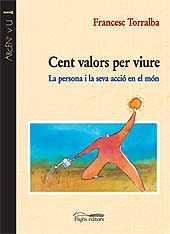 E-book, Cent valors per viure : la persona i la seva acció en el món, Torralba Roselló, Francesc, 1967-, Pagès
