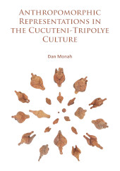E-book, Anthropomorphic Representations in the Cucuteni-Tripolye Culture, Archaeopress