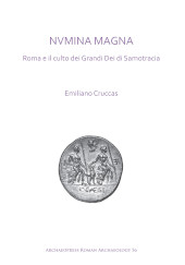 eBook, NVMINA MAGNA : Roma e il culto dei Grandi Dei di Samotracia, Archaeopress