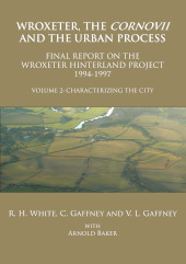 E-book, Wroxeter, the Cornovii and the Urban Process, Archaeopress