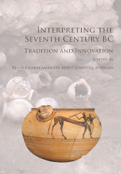 E-book, Interpreting the Seventh Century BC : Tradition and Innovation, Archaeopress