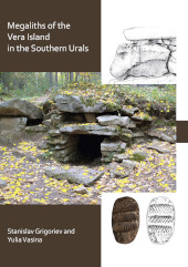 E-book, The Megaliths of Vera Island in the Southern Urals, Archaeopress