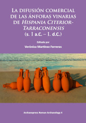 E-book, La difusión comercial de las ánforas vinarias de Hispania Citerior-Tarraconensis (s. I a.C. - I. d.C.), Archaeopress