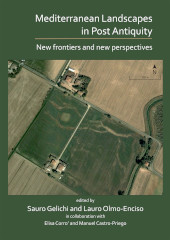 E-book, Mediterranean Landscapes in Post Antiquity : New frontiers and new perspectives, Archaeopress