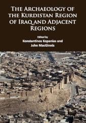 eBook, The Archaeology of the Kurdistan Region of Iraq and Adjacent Regions, Archaeopress