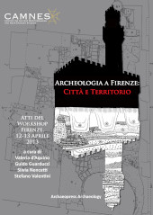 E-book, Archeologia a Firenze : Città e Territorio : Atti del Workshop. Firenze, 12-13 Aprile 2013, d'Aquino, Valeria, Archaeopress
