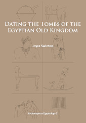 E-book, Dating the Tombs of the Egyptian Old Kingdom, Archaeopress