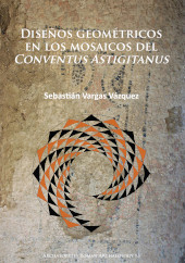 E-book, Diseños geométricos en los mosaicos del Conventus Astigitanus, Archaeopress
