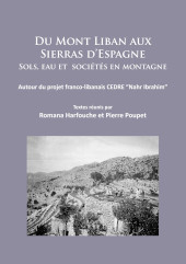 E-book, Du Mont Liban aux Sierras d'Espagne : Sols, eau et sociétés en montagne: Autour du projet franco-libanais CEDRE "Nahr Ibrahim", Harfouche, Romana, Archaeopress