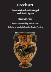 E-book, Greek Art : From Oxford to Portugal and Back Again, Archaeopress
