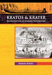 eBook, Kratos & Krater : Reconstructing an Athenian Protohistory, Archaeopress