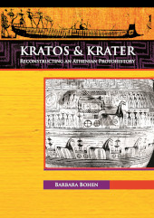 E-book, Kratos & Krater : Reconstructing an Athenian Protohistory, Archaeopress