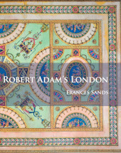 E-book, Robert Adam's London, Archaeopress