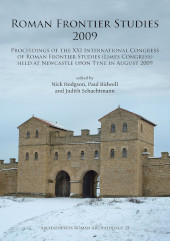 E-book, Roman Frontier Studies 2009 : Proceedings of the XXI International Congress of Roman Frontier Studies (Limes Congress) held at Newcastle upon Tyne in August 2009, Archaeopress