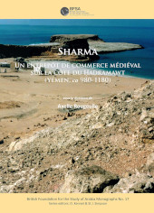 E-book, Sharma : Un entrepôt de commerce medieval sur la côte du Ḥaḍramawt (Yémen, ca 980-1180), Rougeulle, Axelle, Archaeopress