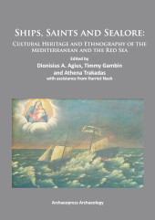 E-book, Ships, Saints and Sealore : Cultural Heritage and Ethnography of the Mediterranean and the Red Sea., Archaeopress