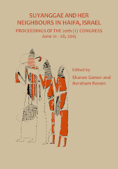 E-book, Suyanggae and Her Neighbours in Haifa, Israel : Proceedings of the 20th (1) Congress June 21-28, 2015, Archaeopress