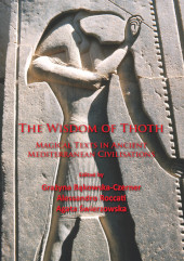 E-book, The Wisdom of Thoth : Magical Texts in Ancient Mediterranean Civilisations, Archaeopress