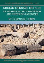 E-book, Dhofar Through the Ages : An Ecological, Archaeological and Historical Landscape, Archaeopress